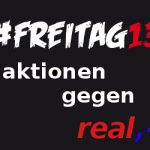 Arbeitsrechte sind uns nicht egal. Schluss mit dem Horror bei Real!
