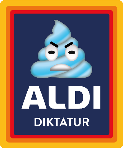 Aldi Diktatur Logo Kackhaufen