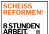 Reformen? Was zur Hölle! Aufruf zum Widerstand. Scheiß Reformen! 8 Stunden Arbeit. #ReformSchrott