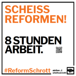 Reformen? Was zur Hölle! Aufruf zum Widerstand. Scheiß Reformen! 8 Stunden Arbeit. #ReformSchrott